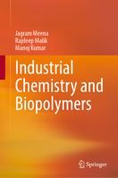 Industrial Chemistry and Biopolymers 3032289017 Book Cover