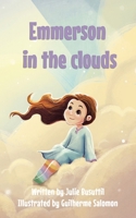 Emmerson in the Clouds: Navigating Grief and Embracing Hope 0975610503 Book Cover