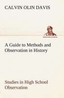 A Guide to Methods and Observation in History Studies in High School Observation 9356375135 Book Cover