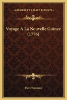 Voyage A La Nouvelle Guinee (1776) 1166201317 Book Cover