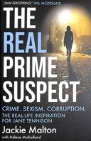 The Real Prime Suspect: Crime. Sexism. Corruption. the Real-Life Inspiration for Jane Tennison 1804190152 Book Cover