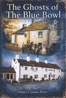 The Ghosts Of The Blue Bowl B0HJ1WGGVF Book Cover