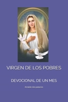 VIRGEN DE LOS POBRES: DEVOCIONAL DE UN MES (Spanish Edition) B0F1N56VQB Book Cover