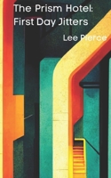 The Prism Hotel: First Day Jitters B0DYN9B5QS Book Cover