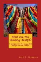What Are You Thinking, Joseph? 1535038276 Book Cover