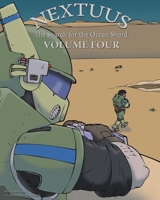 Nextuus: The Search for the Ocean Shard Volume Four 0986110736 Book Cover