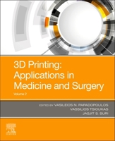 3D Printing: Application in Medical Surgery Volume 2 0323661939 Book Cover