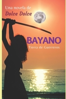 Bayano: Tierra de Guerreros B09HFXW9XF Book Cover