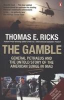 The Gamble: General David Petraeus & the American Military Adventure in Iraq 2006-08 0143116916 Book Cover