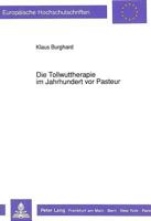 Die Tollwuttherapie Im Jahrhundert VOR Pasteur 3631435479 Book Cover
