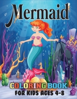 Mermaid Coloring Book for Kids Ages 4-8: Cute and Fun Mermaid Coloring Book for Kids, Childrens Activity Books (Ages 4-8) B08L3NW8H9 Book Cover