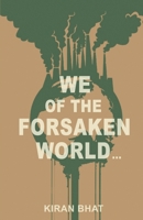 we of the forsaken world... 1771803665 Book Cover
