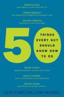 50 Things Every Guy Should Know How to Do: Celebrity and Expert Advice on Living Large 0452286654 Book Cover