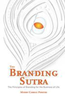 The Branding Sutra: The Principles of Branding for the Business of Life 1635050286 Book Cover