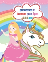 princesses et licornes pour âges 4 à 8 ans: 50 pages cohérentes pour colorier Licornes et Princesses B0C9RYV9XF Book Cover