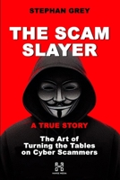 The Scam Slayer B0CQPG6G4J Book Cover