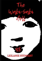 The Wabi-sabi Doll: A dark psychological journey to find light 1739481976 Book Cover