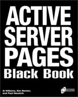 Active Server Pages Black Book: The Professional's Guide to Developing Dynamic, Interactive Web Sites with Microsoft ActiveX 1576102475 Book Cover