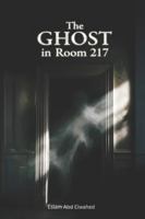 The Ghost in Room 217: 100 True Horror Stories from Haunted Hotels (Horror & Supernatural) B0G4FQW44K Book Cover