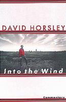 Into the Wind: This High Plains Life 096574681X Book Cover