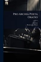 Pro Archia Poeta Oratio (French Edition) 1024476456 Book Cover