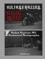 Vintage Auto Moto: Historical Photographs of Austrian Motor Sport Baden 1953 1983828076 Book Cover