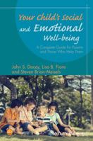 Your Child's Social and Emotional Well-Being: A Complete Guide for Parents and Those Who Help Them 111897705X Book Cover