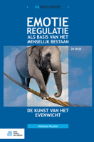 Emotieregulatie als basis van het menselijk bestaan: de kunst van het evenwicht 9036820499 Book Cover