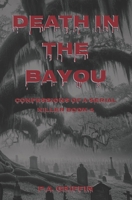 Death In The Bayou: Confessions Of A Serial Killer Book 4 B0DY4T1TKQ Book Cover