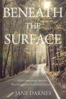 Beneath the Surface 1979245452 Book Cover