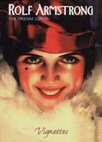 Rolf Armstrong: The Dream Girls (Vignettes) 1888054034 Book Cover