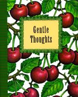 Gentle Thoughts (Petites) 0880887605 Book Cover