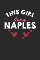 This girl loves Naples: 6x9 | notebook | lined | hometown 1675931003 Book Cover
