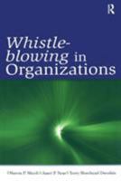 Whistle-blowing in Organizations (Lea's Organization and Management Series) 0805859896 Book Cover