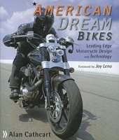 American Dream Bikes: Leading Edge Motorcycle Design and Technology 1935350013 Book Cover