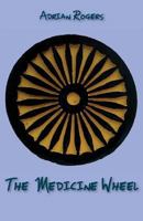 The Medicine Wheel 1760414565 Book Cover