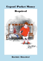 Urgent! Pocket Money Required 1911070371 Book Cover