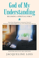God of My Understanding: Becoming a Spiritual Force 166980335X Book Cover