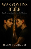 Was von uns blieb B0FTZN8C78 Book Cover