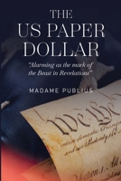 The US Paper Dollar 1804397849 Book Cover
