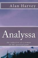 Analyssa: the seduction of a woman on the spiritual path 1448633761 Book Cover