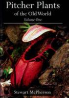 Pitcher Plants Of The Old World 0955891825 Book Cover