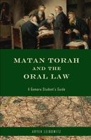 Matan Torah and the Oral Law: A Gemara Student's Guide B0C9SK1TPT Book Cover