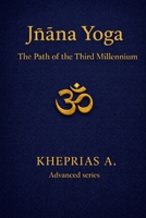 Jñana Yoga The Solar Path: The Way of the Third Millennium B0F8QKL92D Book Cover