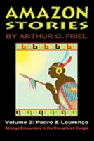 Amazon Stories: Vol. 2: Pedro & Lourenco 1935031066 Book Cover