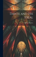 Dante and His Ideal 1022139088 Book Cover