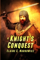 A Knight's Conquest 138700297X Book Cover