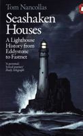 Seashaken Houses: A Lighthouse History from Eddystone to Fastnet 184614938X Book Cover