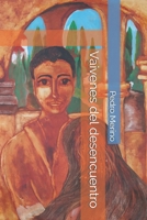 Vaivenes del Desencuentro 1492863831 Book Cover