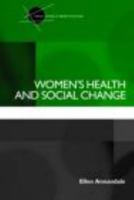 Women's Health and Social Change 0415190878 Book Cover